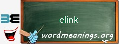 WordMeaning blackboard for clink
